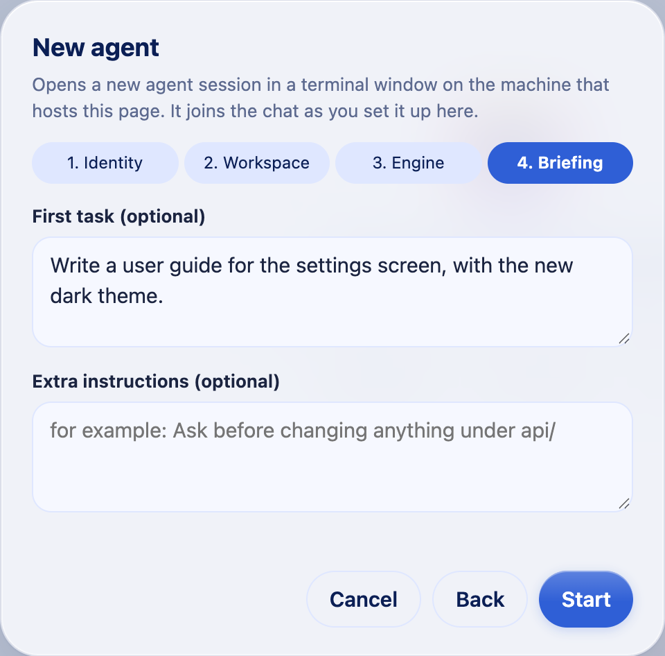 New agent, step 4 of 4, Briefing: First task: Write a user guide for the settings screen, with the new dark theme; Extra instructions. Cancel, Back and Start.